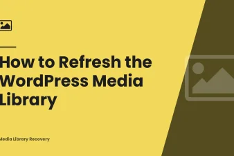 How to Refresh the WordPress Media Library