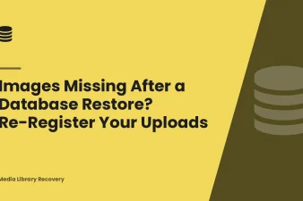Images Missing After a Database Restore? Re-Register Your Uploads