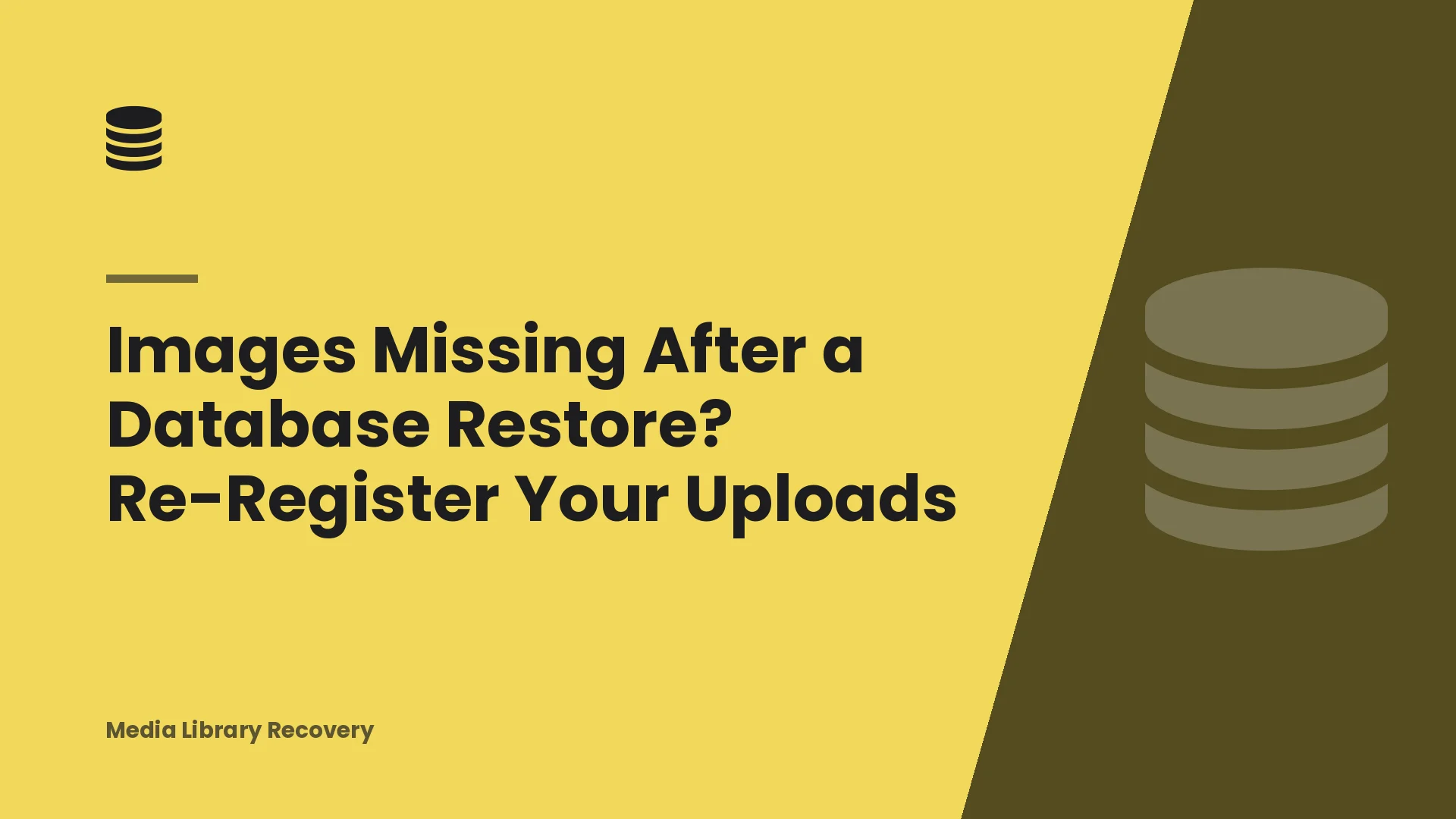 Images Missing After a Database Restore? Re-Register Your Uploads