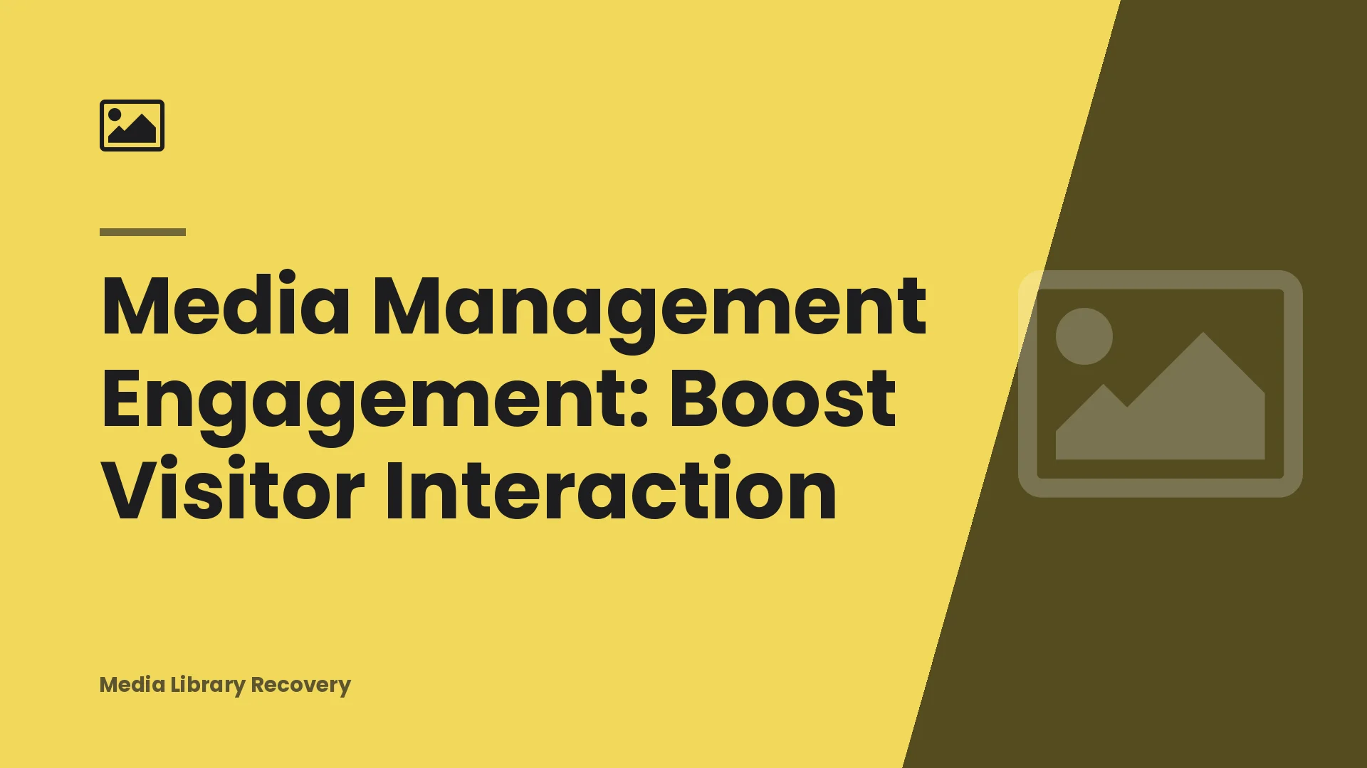 Media Management Engagement: Boost Visitor Interaction