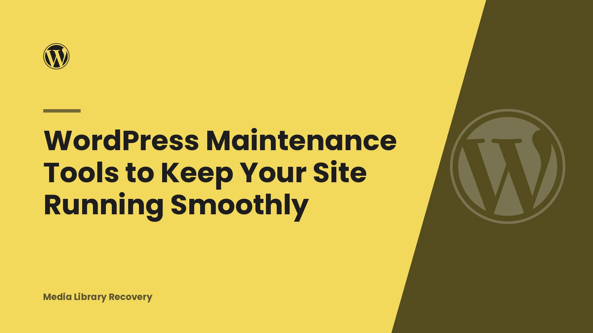 WordPress Maintenance Tools to Keep Your Site Running Smoothly